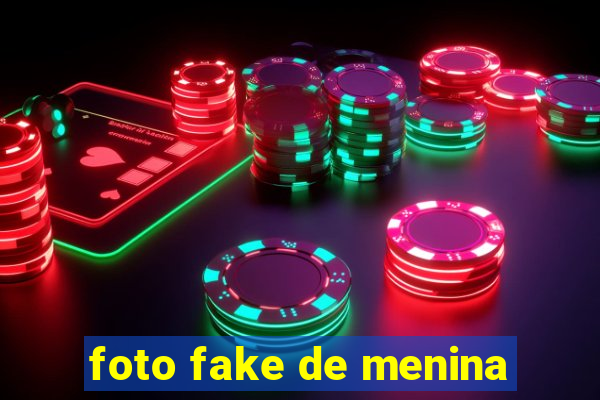 foto fake de menina